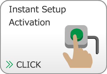 Instant Setup Activation