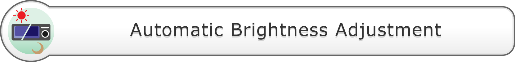 Automatic Brightness Adjustment