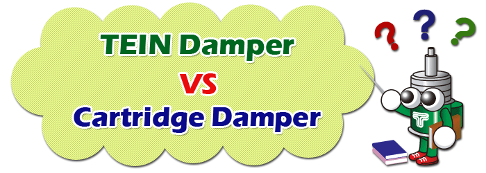 TEIN Damper VS Cartridge Damper